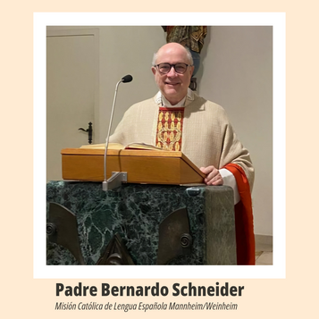 Quelle: Misión Católica de Lengua Española Mannheim-Weinheim, Misión Católica de Lengua Española Mannheim/Weinheim